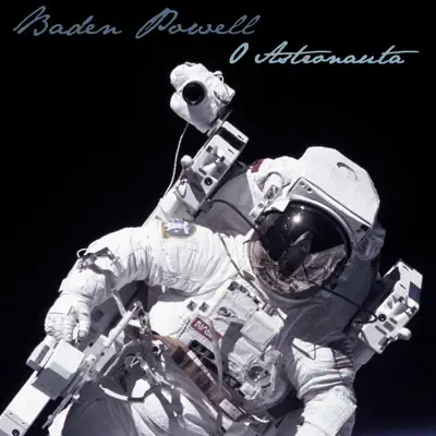 O Astronauta - Single - Baden Powell
