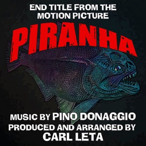 Piranha (End Title from the 1978 motion picture score) - Single