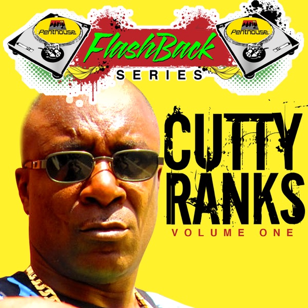Penthouse Flashback Series (Cutty Ranks), Vol. 1