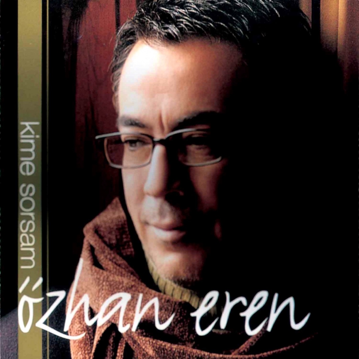 Turnalara Tutun Da Gel - Album by Özhan Eren - Apple Music