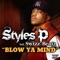 Blow Ya Mind - Styles P lyrics