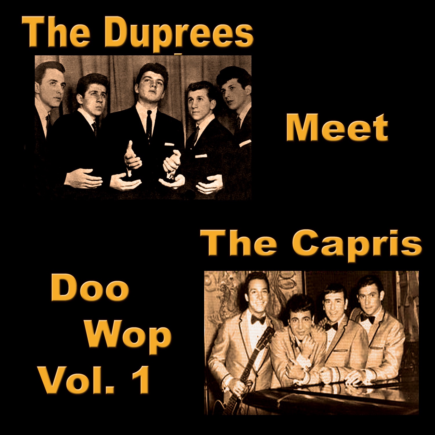 The Duprees Meet the Capris Doo Wop, Vol. 1