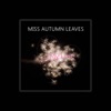 Miss Autumn Leaves