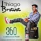 360 O Arrocha Do Poder (Ao Vivo) - Thiago Brava lyrics