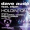 Holdin' On (Ecotek and James Egbert Radio Mix) - Dave Audé lyrics