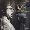 Bose: The Forgotten Hero