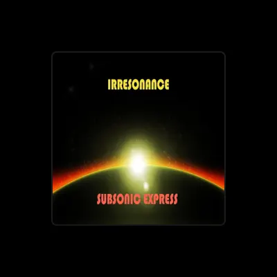 Listen to Irresonance, watch music videos, read bio, see tour dates & more!
