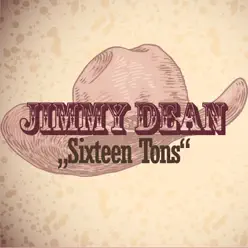 Sixteen Tons - Jimmy Dean