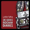 Che Guava's Rickshaw Diaries