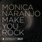 Make You Rock - Mónica Naranjo lyrics