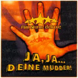 Ja, ja... Deine Mudder! - EP - Fünf Sterne Deluxe