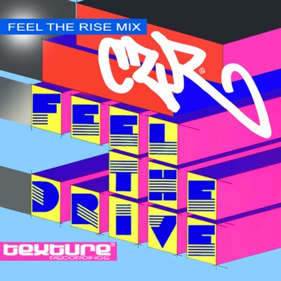 Feel the Drive (Feel the Rise Mix) - Single