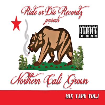 Northern Cali Grown - Mixtape, Vol. 1