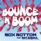 Bounce & Boom (Gutters DnB Remix) - BOX BOTTOM lyrics