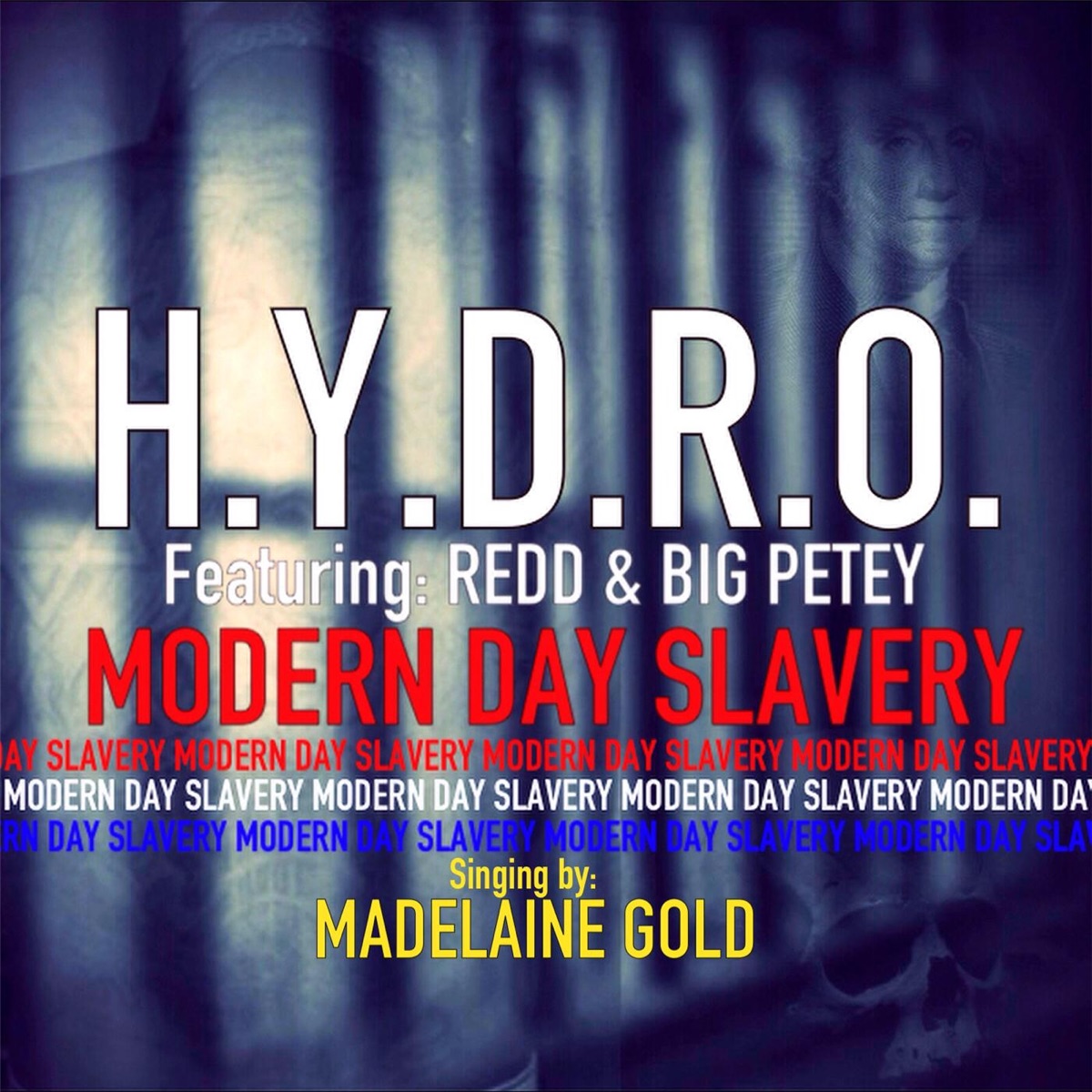 Modern Day Slavery (feat. Redd, Big Petey & Madelaine Gold) - Single