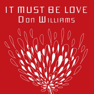 Don Williams - It Must Be Love - Line Dance Music