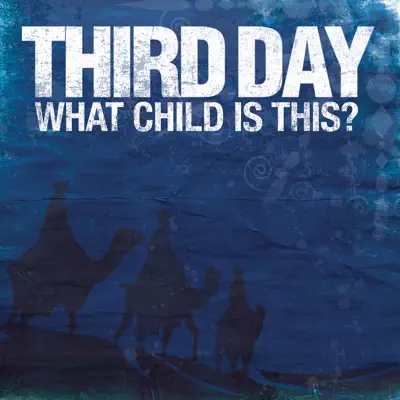 What Child Is This? - Single - Third Day