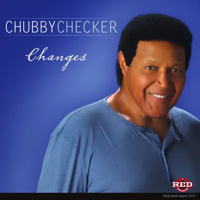 Changes (Radio Mix) - Single - Chubby Checker