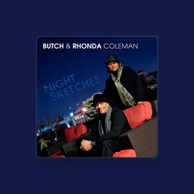 Listen to Butch & Rhonda Coleman, watch music videos, read bio, see tour dates & more!