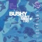 Groove Armada 100 Club Mix - Bushy lyrics