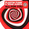 Plastik Funk - All for You (Radio Mix) [feat. Adam Joseph]
