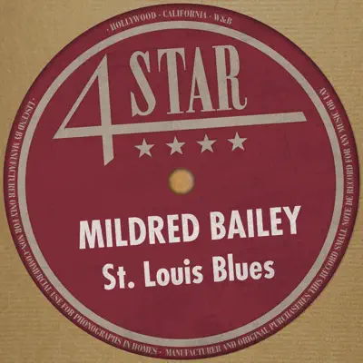 St. Louis Blues (4 Stars) - Mildred Bailey St. Louis Blues (4 Stars) - Mildred Bailey