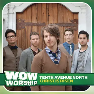 Christ Is Risen by Tenth Avenue North song reviws