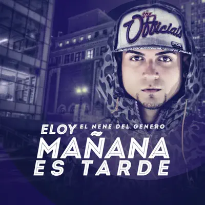 Mañana Es Tarde - Single - Eloy