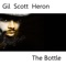 The Bottle - Single - Gil Scott-Heron lyrics