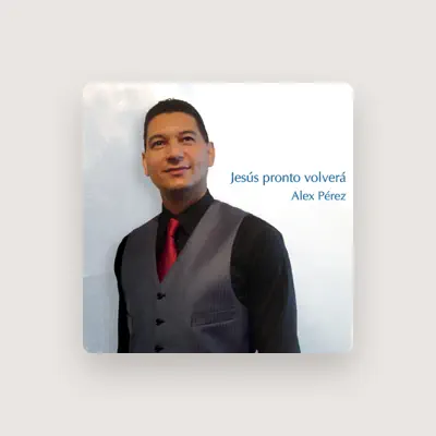 Listen to Alex Perez, watch music videos, read bio, see tour dates & more!