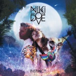 Niki & The Dove - DJ, Ease My Mind