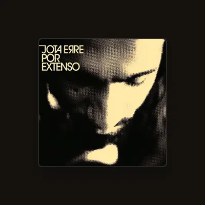 Listen to Jota Erre, watch music videos, read bio, see tour dates & more!