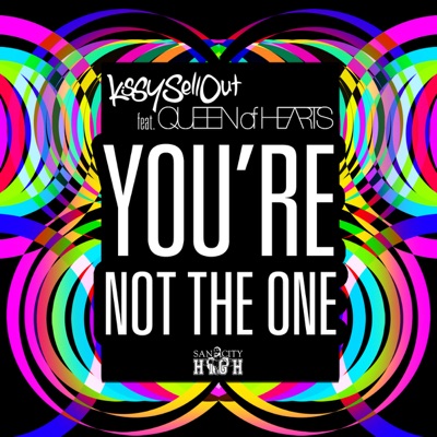 You're Not the One (feat. Queen of Hearts)