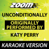 Unconditionally [Karaoke Version] - Zoom Karaoke