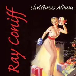 Ray Conniff: The Christmas Album - Ray Conniff