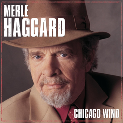 Chicago Wind - Merle Haggard Cover Art