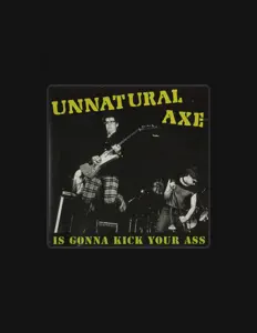 Dengarkan Unnatural Axe, tonton video musik, baca bio, lihat tanggal tur & lainnya!