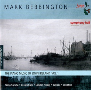 Piano Music By John Ireland, Vol. 1