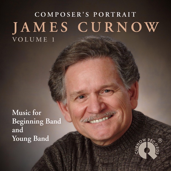 Composer's Portrait James Curnow (Volume 1)