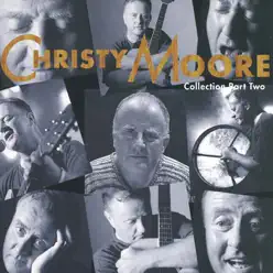 Collection, Pt. Two - Christy Moore