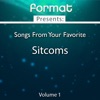 Songs from Your Favorite Sitcoms, Vol. 1 (Format Presents)