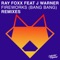 Fireworks (Bang Bang) [Club Mix] [feat. J Warner] - Ray Foxx lyrics