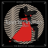 The Roots of Tango: Canchero - Juan D'Arienzo