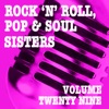 Rock 'n' Roll, Pop & Soul Sisters, Vol. 29