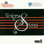 Voices 'n Steel - The Marionettes Chorale & Neal & Massy Trinidad All Stars Steel Orchestra