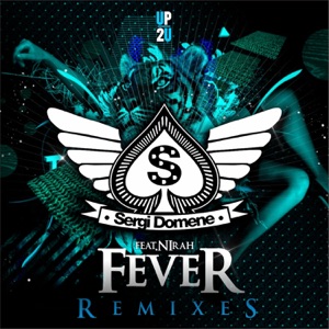 Fever (feat. Nirah) [Remixes] - Single