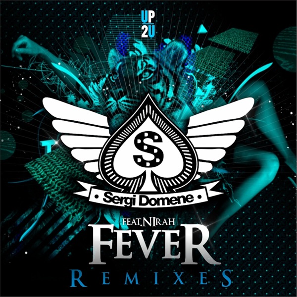 Fever (feat. Nirah) [Remixes] - Single