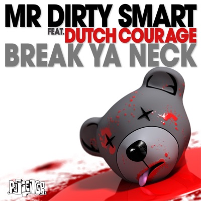 Break Ya Neck (feat. Dutch Courage) - EP