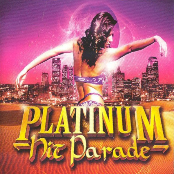 Platinum Hit Parade (feat. Lydia, Ol'Kainry, Fays, Saad, Nerlok, Sabah, Source P, Cheb Amir & Shayna)