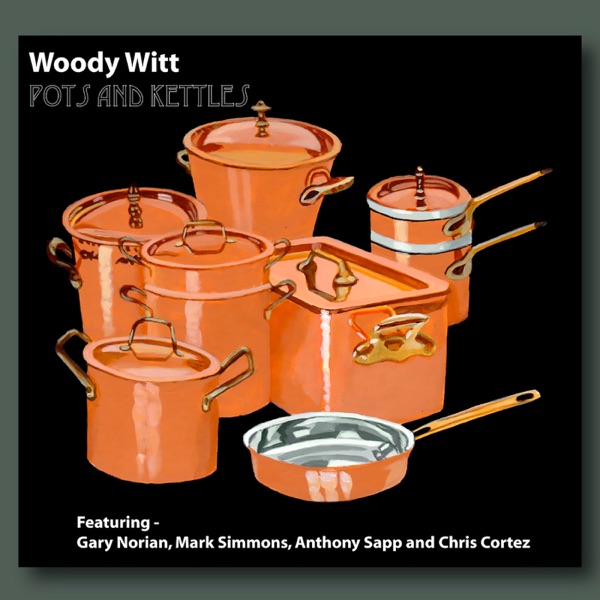Pots and Kettles (feat. Gary Norian, Mark Simmons, Anthony Sapp & Chris Cortez)